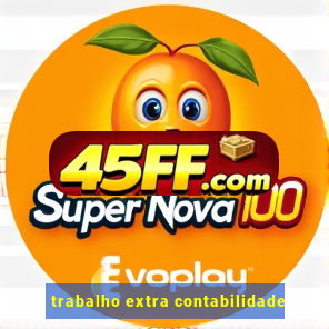 trabalho extra contabilidade